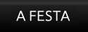 Saiba mais sobre a Festa